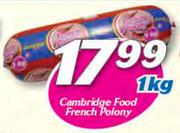 Cambridge Food French Polony-1Kg