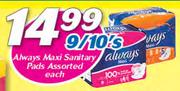 Always Maxi Sanitary Pads Assorted-9/10's Each