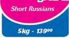 Short Russians-5Kg
