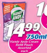 Handy Andy Cream Refill Pouch Assorted-750ml Each