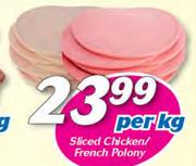 Sliced Chicken/French Polony-Per Kg