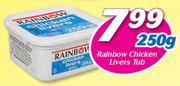 Rainbow Chicken Livers Tub-250g