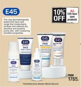 E45 Face Care Products-Each