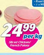 Sliced Chicken/French Polony-Per Kg