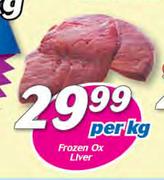 Frozen Ox Liver-Per Kg