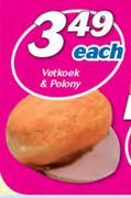 Vetkoek & Polony-Each
