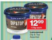 Lancewood Dip & Top Assorted-175g Each