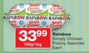 Rainbow Simply Chicken Polony Assorted-700g/1Kg Each