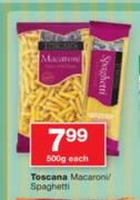 Toscana Macaroni/Spaghetti-500g Each