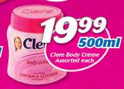 Clere Body Creme Assorted-500ml Each