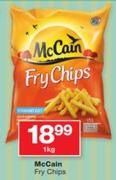 McCain Fry Chips-1Kg Each