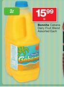 Bonnita Cabana Dairy Fruit Blend Assorted-2Ltr Each