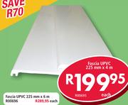 Fascia UPVC 225mm x4m R00695-Each
