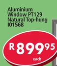 Aluminium Window PT129 Natural Top Hung 101568-Each