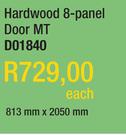 Hardwood 8 Panel Door MT D01840-813mm x 2050mm Each