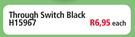 Through Switch Black H15967-Each