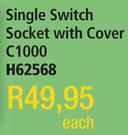 Single Switch Socket With Cover C1000 H62568-Each