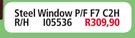 Steel Window P/F F7 C2H R/H 105536-Each