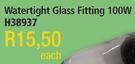 Waterlight Glass Fitting 100W H38937