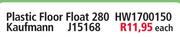 Plastic Floor Float 280 HW1700150 Kaufmann J15168-Each