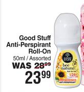 Good Stuff Anti Perspirant Roll On Assorted-50ml