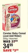 Nestle Cerelac Baby Cereal (Just Add Water) Assorted-200g 