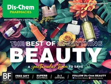 Dis-Chem : The Best Of Everything Beauty (18 February - 16 March 2025)