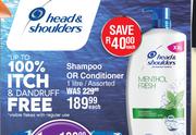Head & Shoulder Shampoo Or Conditioner Assorted-1Ltr Each