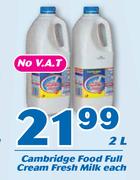 Cambridge Food Full Cream Fresh Milk-2Ltr Each