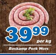 Boskamp Pork Wors-Per Kg