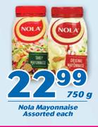 Nola Mayonnaise Assorted-750g Each