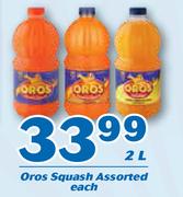 Oros Squash-2Ltr Each