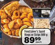 Food Lover's Squid Rings Or Strips-800g Each