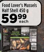 Food Lover's Mussels Half Shell-450g Each