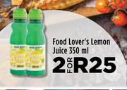 Food Lover's Lemon Juice-For 2 x 350ml