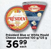 President Blue Or White Mould Cheese Assorted-100g/125g Each