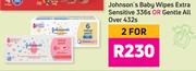 Johnson's Baby Wipes Extra Sensitive 336s Or Gentle All Over 432s-For 2