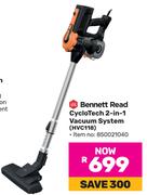 Bennett Read CycloTech 2-In-1 Vacuum System HVC118