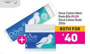 Dove Cotton Wool Pads 80s Plus Dove Cotton Buds 200s-Both For