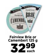 Fairview Brie Or Camembert-125g Each