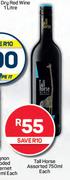 Tall Horse Assorted-750ml Each