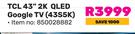 TCL 43" 2K QLED Google TV 43S5K 850028882