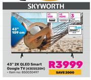 Skyworth 43" 2K QLED Smart Google TV 43E5520H 850030497