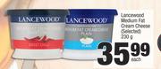 Lancewood Medium Fat Cream Cheese (Selected)-230g Each