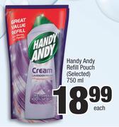 Handy Andy Refill Pouch (Selected)-750ml Each