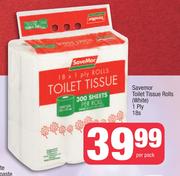 Savemor Toilet Tissue Rolls(White) 1 Ply-18s