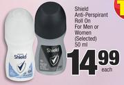 Shield Anti Perspirant Roll On For Men Or Wommen-50ml Each