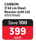 Carbon 42cm Steel Roaster With Lid-Each