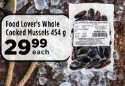 Food Lover's Whole Cooked Mussels-454g Each