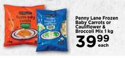 Penny Lane Frozen Baby Carrots Or Cauliflower & Broccoli Mix-1Kg Each